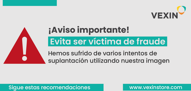 Aviso importante Vexin Global Supply - Evitar ser víctima de fraudes y Suplantación de Identidad